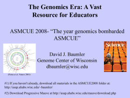 ASMCUE 2008- “The year genomics bombarded ASMCUE”