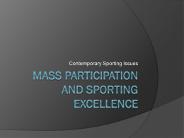 Mass Participation and Sporting Excellence in the UK