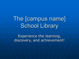 The [campus name] School Library