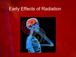 Early Effects of Radiation