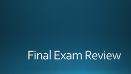 Final Exam Review - University of California, Irvine