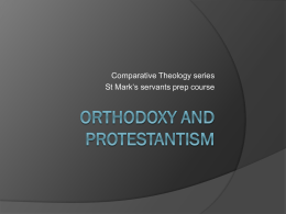 Orthodoxy and Protestantism - St. Mark Coptic Orthodox