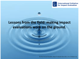 Impact Evaluation in practice: Lessons from the field
