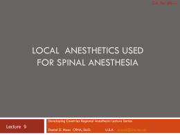 Local Anesthetics Used For Spinal Anesthesia