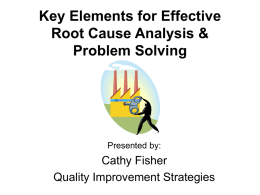Root Cause Analysis: Eliminate Problems for Lasting