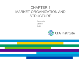 Market Organization and Structure (Ch. 1)