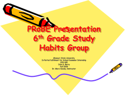 PRoBE Presentation 6th Grade Study Habits group