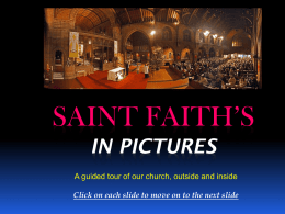 Saint Faith’s in Pictures