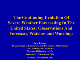 The continuing evolution of severe weather forecasting in