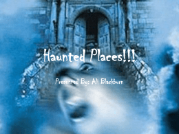 Haunted Places!!! - Daviess County Public Schools