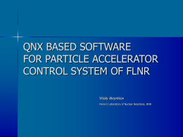 QNX BASED SOFTWARE FOR PARTICLE ACCELERATOR …