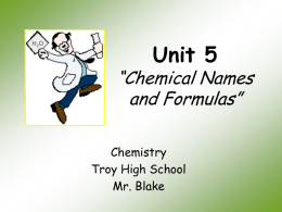Unit 5 “Chemical Names and Formulas”