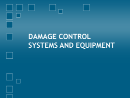 DAMAGE CONTROL SYSTEMS AND EQUIPMENT