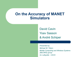 On the Accuracy of MANET Simulators