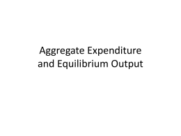 Consumption and Aggregate Expenditure