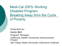 Medi-Cal 250% Working Disabled Program: Breaking Away from