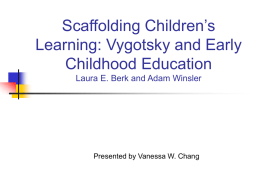 Scaffolding Children’s Learning: Vygotsky and Early