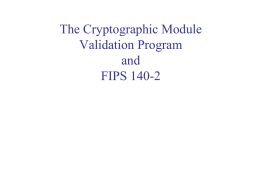 The Cryptographic Module Validation Program and FIPS 140-2