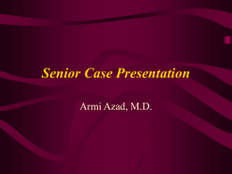 Senior Case Presentation - RCRMC Family Medicine Residency