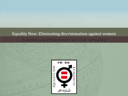 Equality Now: Eliminating Discrimination Against Women