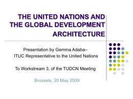 THE UNITED NATIONS AND THE GLOBAL DEVELOPMENT ARCHITECTURE