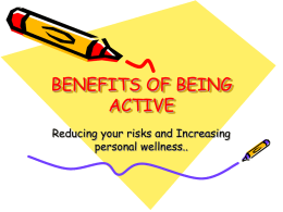BENEFITS OF BEING ACTIVE
