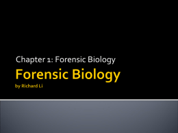 Forensic Biology by Richard Li - Fayetteville State University