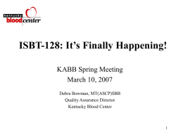 ISBT-128: It’s Finally Happening!
