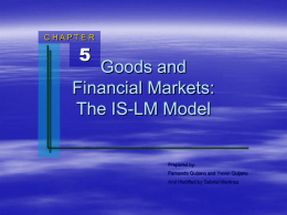 Chapter 5: Goods and Financial Markets: The IS