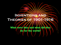 Inventions and Theories of 1901-1916