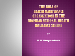 The role of HMOs in the Health Insurance Sector in Nigeria