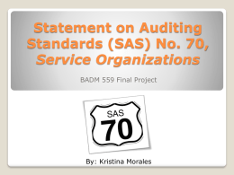 Statement on Auditing Standards (SAS) No. 70, Service