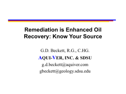 Remediation is Enhanced Oil Recovery: Know Your Source