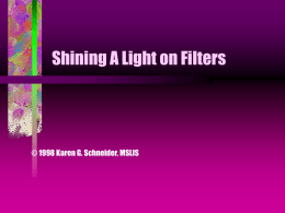 Shining Light on Filters in Libraries