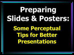 Preparing Slides & Posters