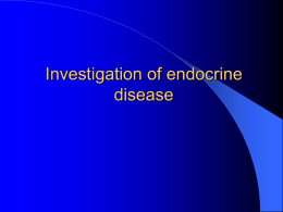 Investigation of endocrine disease