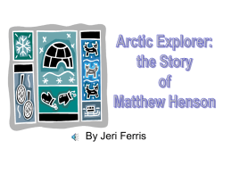 Arctic Explorer: the Story of Matthew Henson