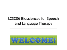 LCSC06 Biosciences for Speech and Language Therapy