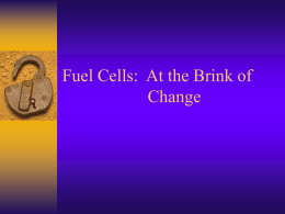 Fuel Cells: At the Brink of Change