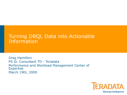 March 2009 Turning DBQL Data into Actionable Info