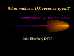 Receiver Performance Requirements What does it take to