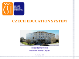 EDUCATIONAL SYSTEM IN THE CZECH REPUBLIC