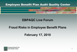 EBPAQC Fraud Risks in Employee Benefit Plans Live Forum