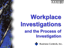 Workplace Investigation and the Process of Investigation