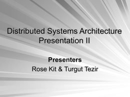 Distributed Systems Architecture Presentation II
