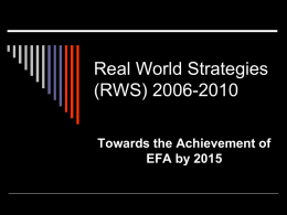 Real World Strategies (RWS) 2006-2010