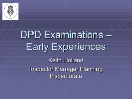 DPD Examinations – Early Lessons