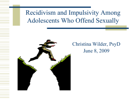 Recidivism and Impulsivity Among Adolescents Who Offend