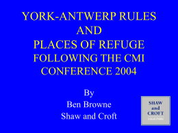 YORK-ANTWERP RULES AND PLACES OF REFUGE