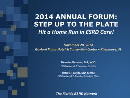 2014 ANNUAL FORUM: STEP UP TO THE PLATE Hit a Home Run …